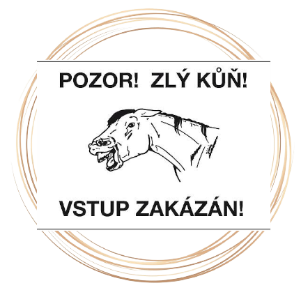 Výstražná cedulka - ZLÝ KŮŇ
