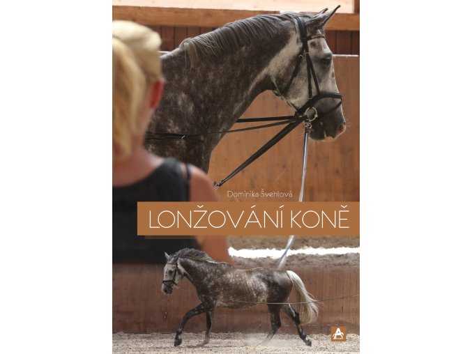 Kniha - Lonžování koně